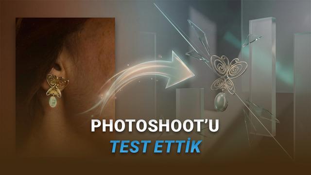 Füsun'un Küpesini Bile Denedik: Google'ın 'Ürün Fotoğrafçısı' Yeni Yapay Zekâ Aracı Pomelli Photoshoot'u Test Ettik!