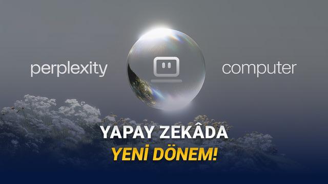 'Perplexity Computer': Çok Modelli Yanlızça Ayarlanabilir Yapay Zekâ Sistemi