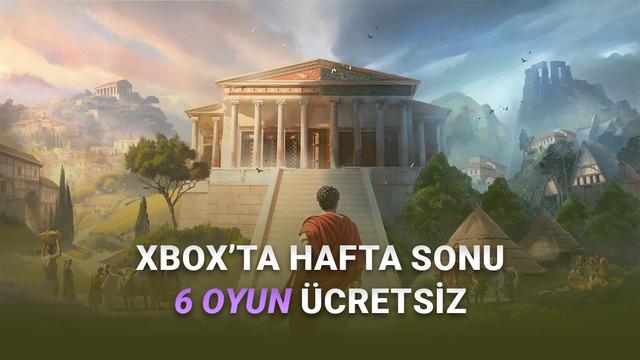 6 Oyun, Xbox'ta Ücretsiz!