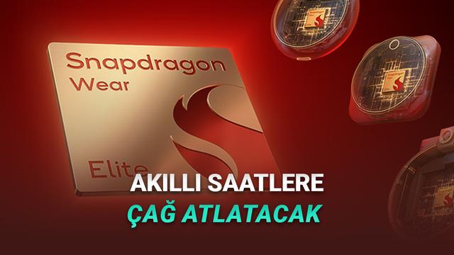 Snapdragon Wear Elite İşlemci Duyuruldu