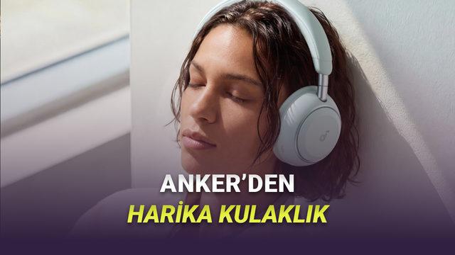 Uçak Motoru Sesini Bile Kesebilen ANC, 70 Saat Pil Ömrü ve Dahasını Sunan Kulaklık Anker Soundcore Space 2 Tanıtıldı
