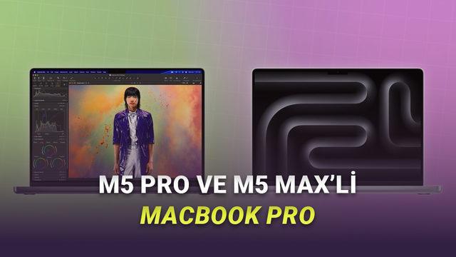 Canavar Bunlar Canavar: M5 Pro ve M5 Max İşlemcili MacBook Pro Tanıtıldı (Türkiye Fiyatı Kâbus Gibi)
