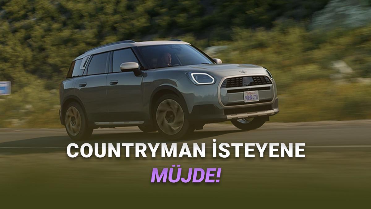 Mart 2026 MINI Fiyat Listesi: Countryman Fiyatı 600 Bin TL Düştü!