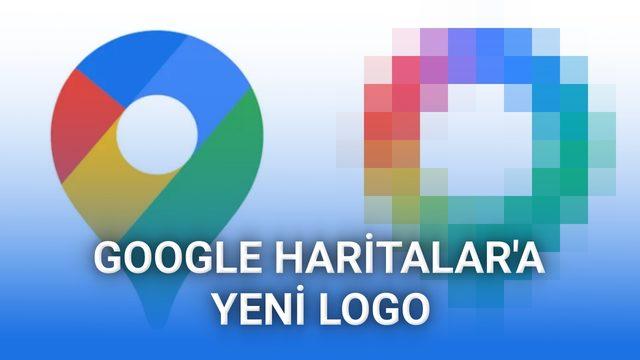 Google Haritalar'ın Logosu Değişti: İşte Yeni Logo
