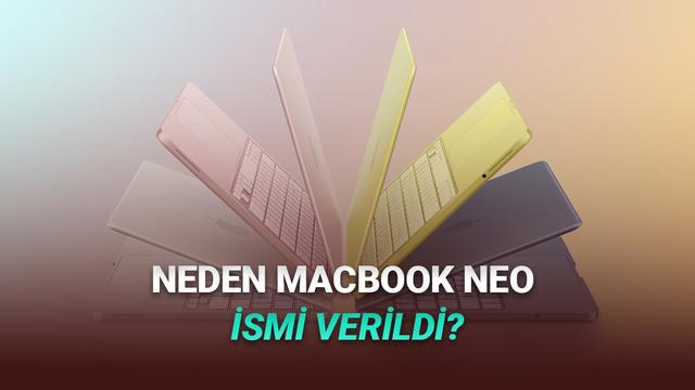 Apple, Uygun Fiyatlı MacBook Modeline Neden Neo İsmini Verdiğini Açıkladı