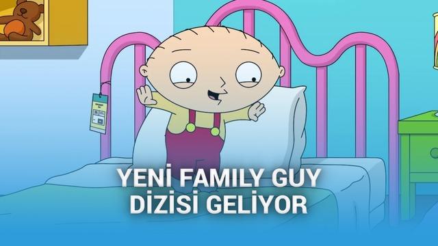 Family Guy’de Stewie Griffin Yeni Diziye Girecek