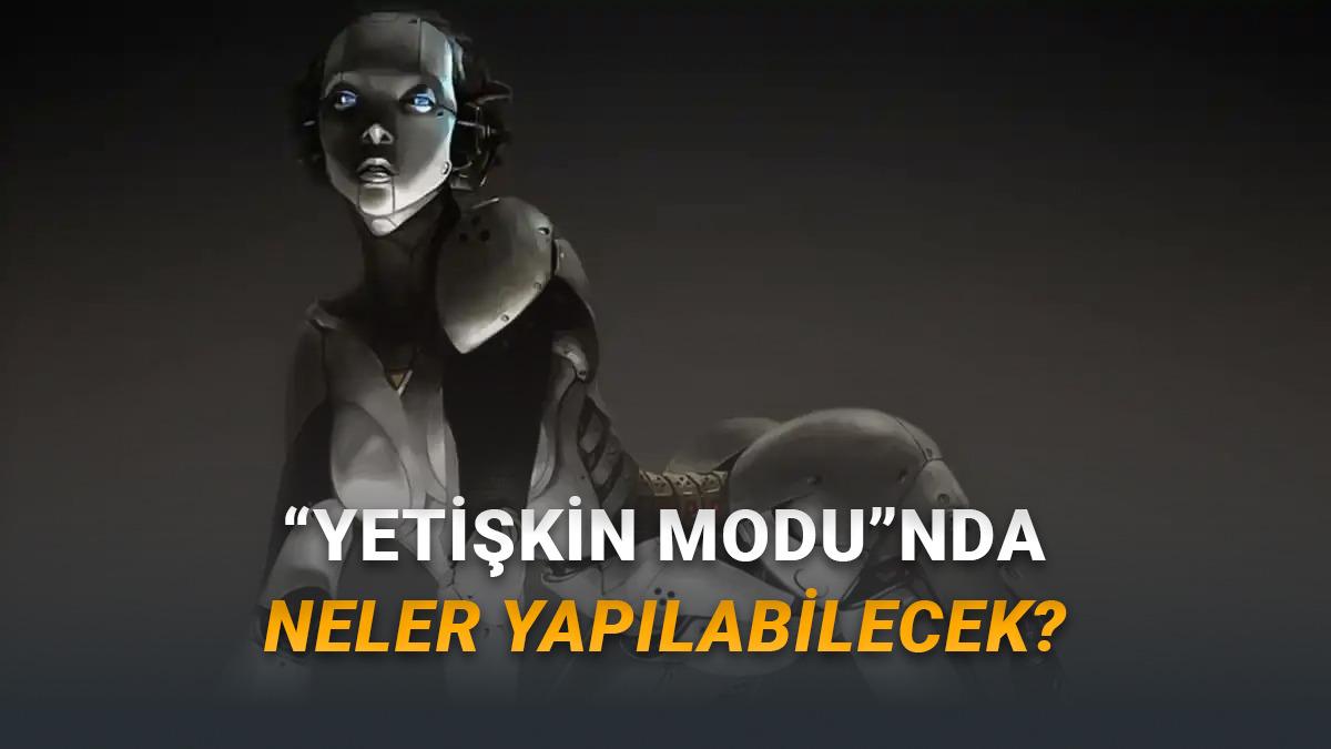 ChatGPT'ye Gelecek "Yetişkin Modu"ndan Yeni Detaylar Geldi: Pornografik Ses, Görsel ve Video Üretemeyecek!