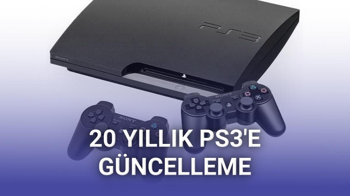 20 Yaşındaki PlayStation 3 İçin Yazılım Güncellemesi Yayınlandı