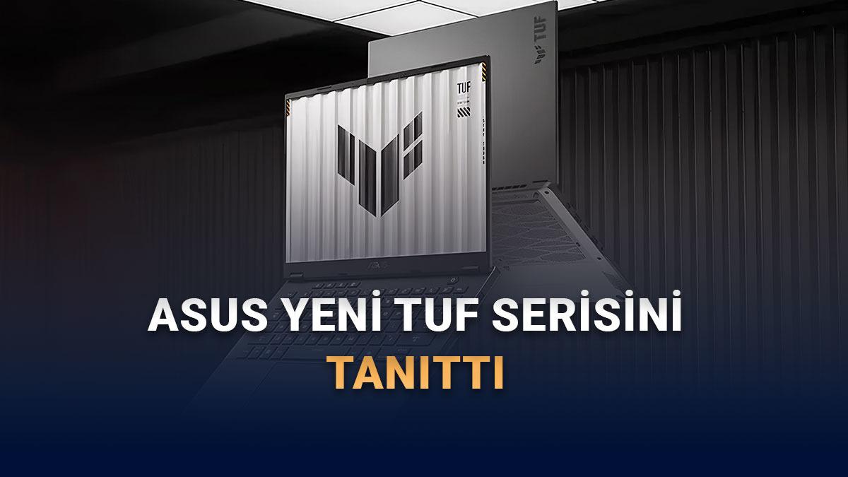 ASUS, ''Bu Nasıl Giriş Seviyesi?'' Dedirtecek Yeni 2026 TUF Serisini Duyurdu: Sanki ROG Gibi!