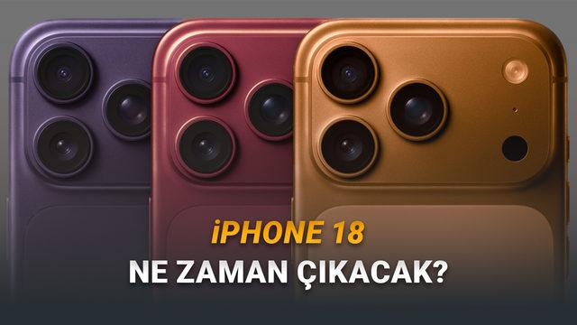 Yılın En Çok Beklenen Telefonu iPhone 18 Ne Zaman Çıkacak?