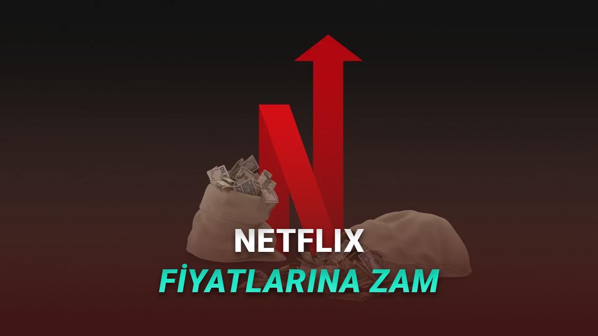 Netflix Fiyatlarına Zam Geldi: Türkiye Fiyatlarını Etkileyecek mi?