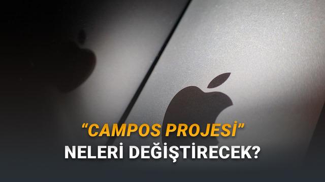 Apple'ın Campos Projesi Nedir?