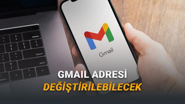 Gmail Adresinizi Değiştirebileceksiniz: Google Nihayet Kullanıma Sunmaya Başladı!