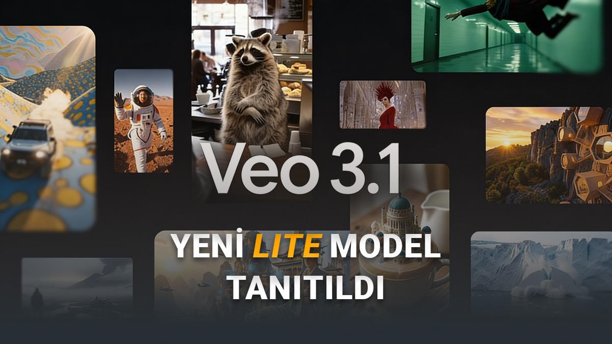 Google, Veo 3.1 Lite Modelini Duyurdu: Yeni Model Neler Sunuyor?