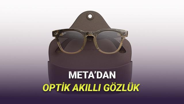 Meta'nın Yeni Ray-Ban Akıllı Gözlüklerini Tanıttı