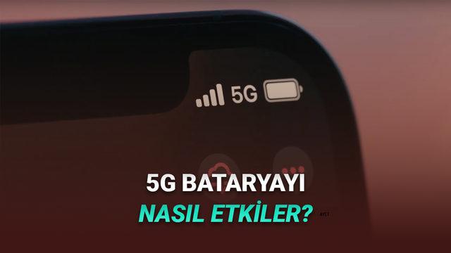 5G'nin Batarya Üzerindeki Etkisi Nasıl? Şarjı Daha Hızlı mı Bitiriyor?