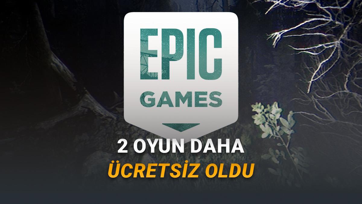 Epic Games Kesenin Ağzını Açtı: Haftalık Ücretsizlerin Yanı Sıra 2 Oyun Daha Ücretsiz Oldu!
