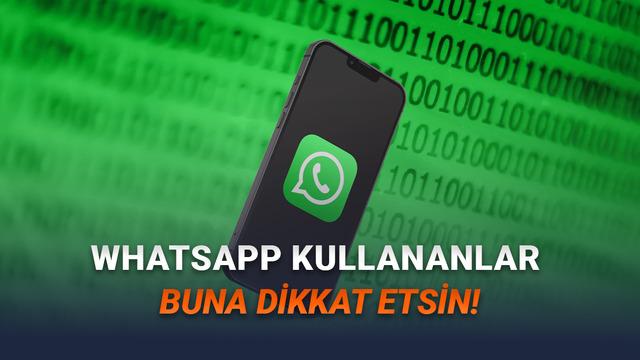 WhatsApp Kullanıcıları Dikkat! Uygulamayı Taklit Eden Bir Casus Yazılım Ortaya Çıktı (Meta Uyarı Bildirimi Gönderdi)