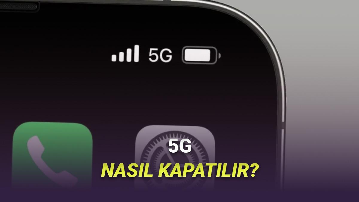 Telefonunuzda 5G'yi Nasıl Kapatırsınız? iPhone ve Android İçin Adım Adım Anlattık
