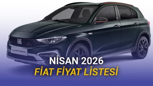 Fiat Nisan Fiyat Listesi: Egea Sedan Artık Ucuz Değil