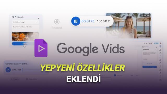 Google Vids'e Her Biri Birbirinden Kullanışlı Harika Yeni Özellikler Geldi