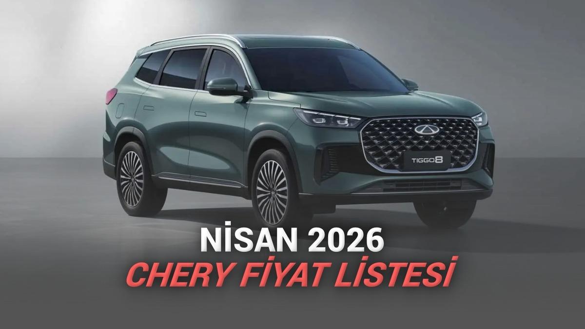 Nisan 2026 Chery Fiyat Listesi Açıklandı: Tiggo 7’de Kaçırılmayacak Kampanyalı Fiyat!