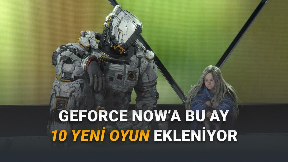 [Nisan 2026] GeForce NOW'a Eklenecek Yeni Oyunlar Açıklandı