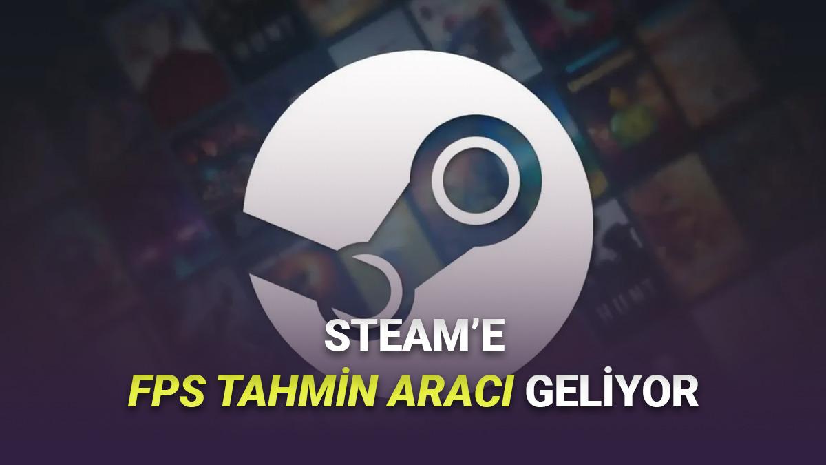 Steam'e Bir Oyunu Almadan Önce Bilgisayarınızda Nasıl Performans Göstereceğini Söyleyen Özellik Geliyor