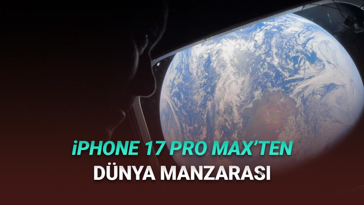 Artemis II Mürettebatı, iPhone 17 Pro Max ile Uzaydan Dünya'yı Fotoğrafladı: İşte Hayran Kalacağınız Görseller