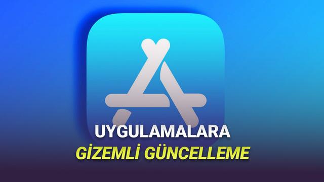 Apple, App Store'daki Birçok Uygulamaya Gizemli Güncellemeler Yayımladı: Kimse Nedenini Bilmiyor!