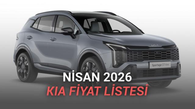 Nisan 2026 Kia Fiyat Listesi Açıklandı: Sportage Hâlâ En Uygun C-SUV Seçeneklerinden Biri!