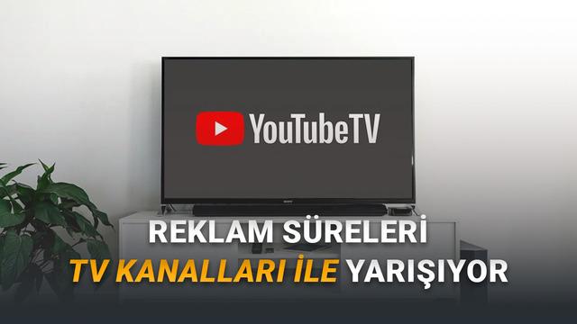 YouTube Reklam Sürelerini İyice Artırdı: TV Uygulamasında 90 Saniyelik Reklamlar Gösterilmeye Başlandı!