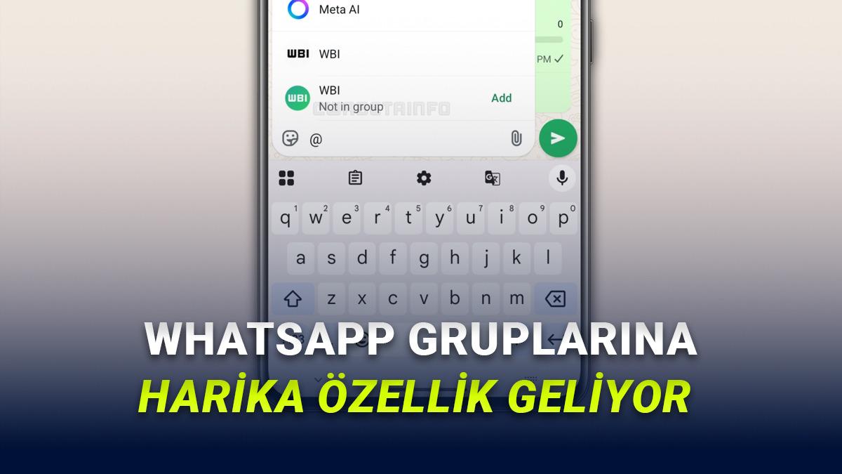 WhatsApp Gruplarında "Seni Eklemeyi Unutmuşum" Yalanı Tarih Oluyor