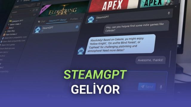 Steam’e Yapay Zekâ Geliyor: SteamGPT