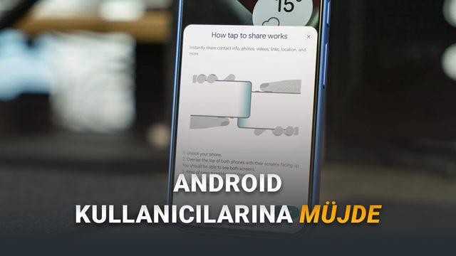 iPhone'ların Telefonları Birbirine Değdirerek Paylaşma Özelliği Android'lere de Geliyor