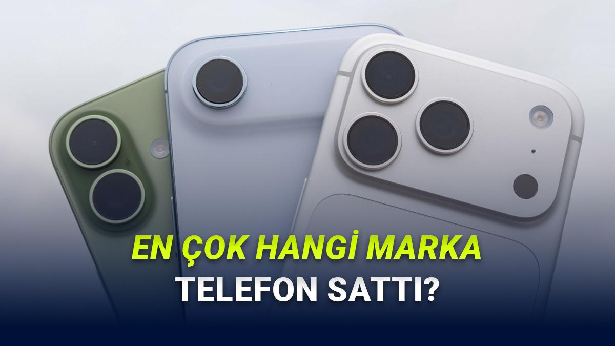 2026'da Dünyada En Çok Satan Akıllı Telefon Markaları Belli Oldu