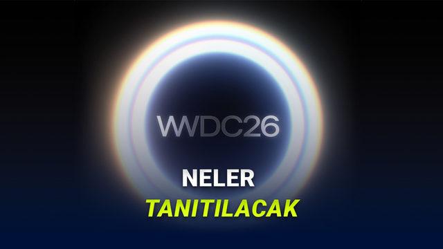 Apple'ın Bu Yılki En Büyük Etkinliklerinden Olacak WWDC 2026'da Neler Duyurulacak?