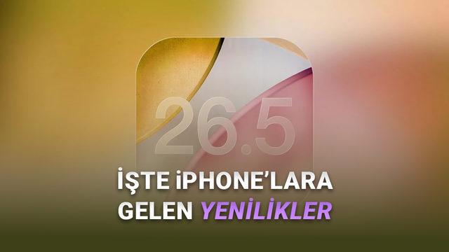 iOS 26.5 Beta 2 Yayımlandı: İşte Yenilikler!