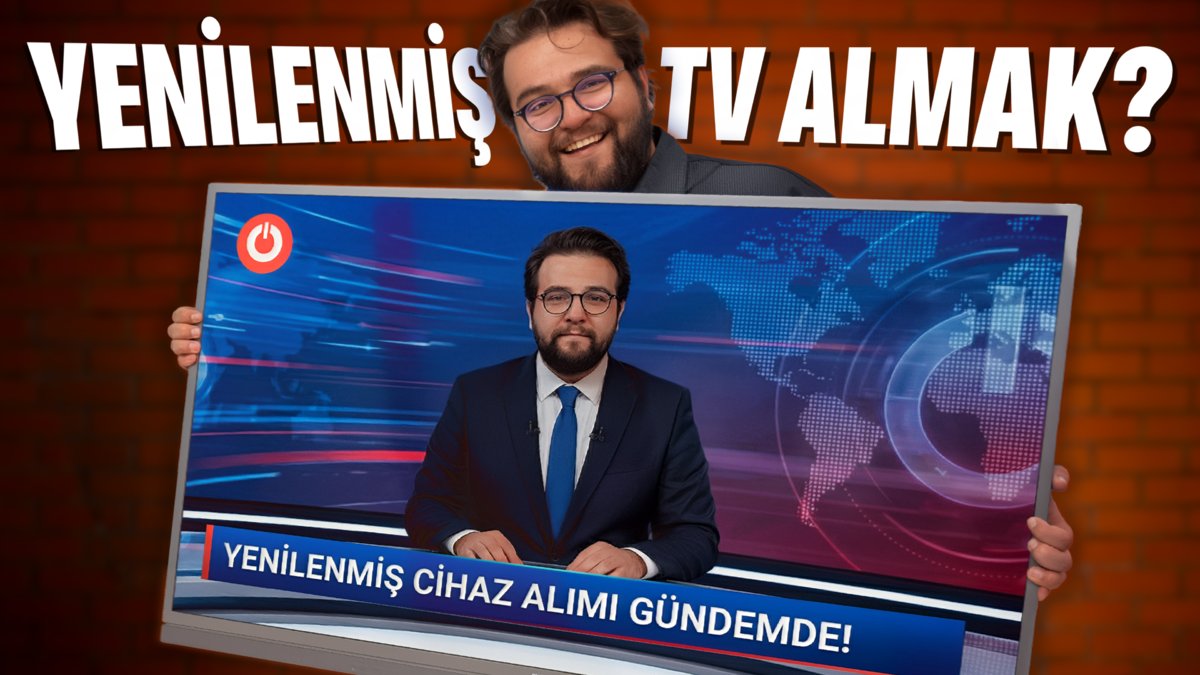 TÜRKİYE'DE YENİLENMİŞ TV'ler NASIL SATILACAK? | Teknoloji Gündemi