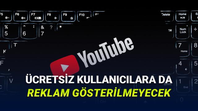 YouTube'dan Premium Olmadan da Reklamsız Deneyim Yaşamayı Sağlayan Yenilik