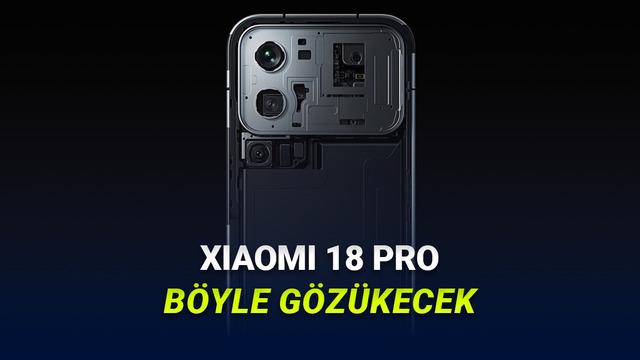 Xiaomi 18 Pro'nun Tasarımı Sızdırıldı