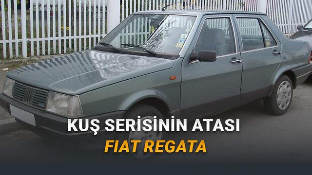 Tofaş'ın Kuş Serisi Şahin, Doğan ve Kartal'ın Atası Olan Otomobil: Fiat Regata