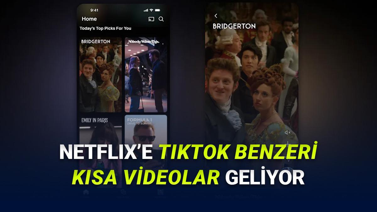 Netflix'e Çok Yakında TikTok Benzeri Dikey Videolar Geliyor: Uygulamanın Tasarımı Baştan Aşağı Değişecek!