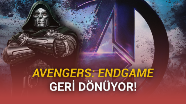 Avengers: Endgame Yeniden Vizyona Çıkıyor, Doomsday ile Bağlı Olacak