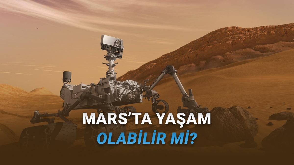 Mars'ta Heyecanlandıran Keşif: Yaşamın İzleri Sandığımızdan Daha Yakın Olabilir!