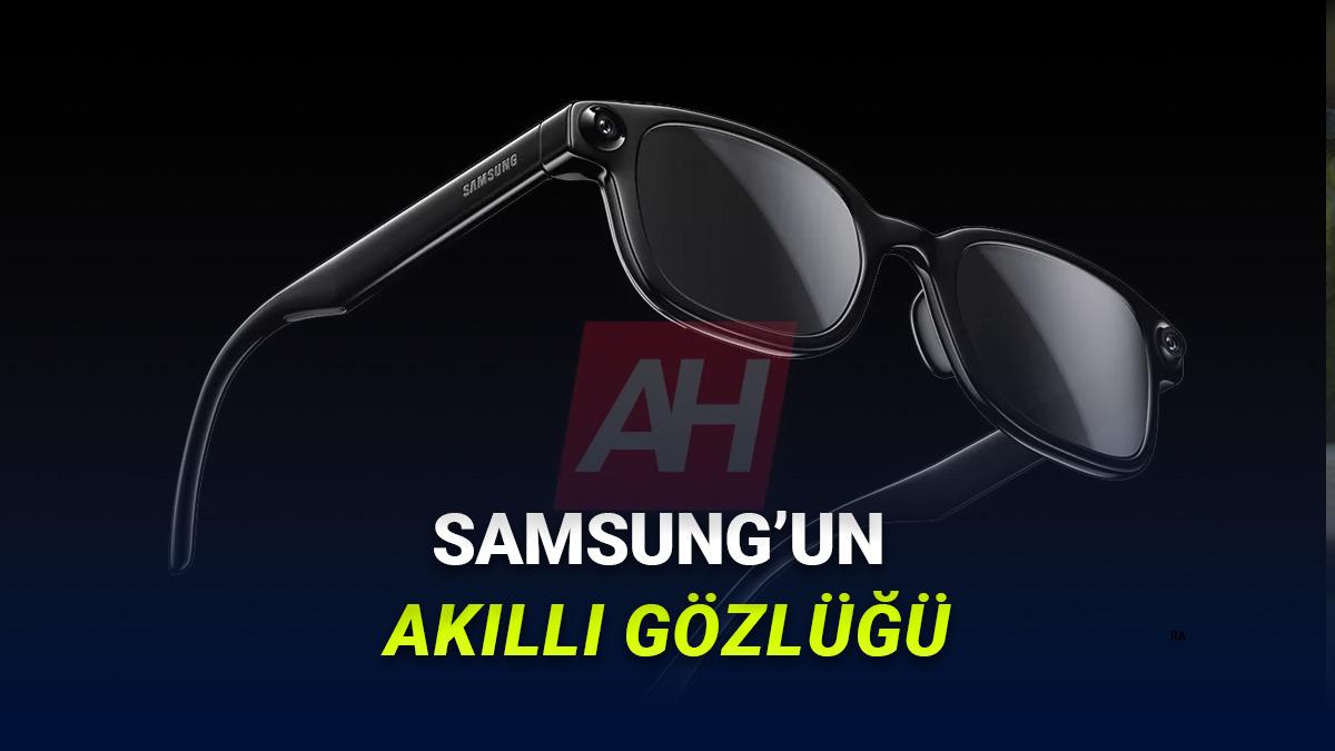 Samsung'un Akıllı Gözlükleri Sızdırıldı: Tasarımı Böyle Olacak!