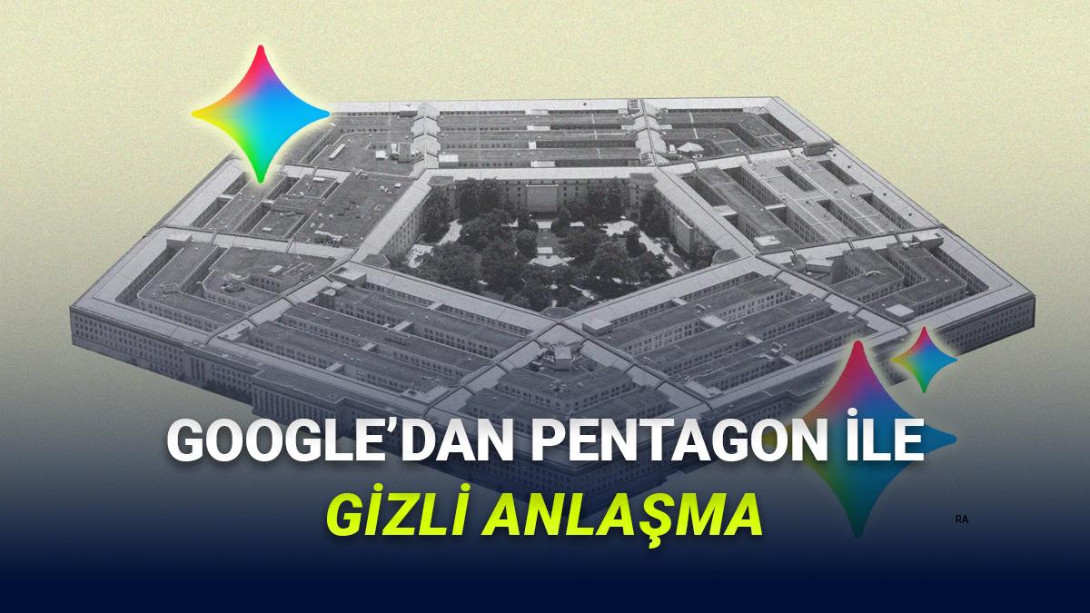 Google'ın ABD Savunma Bakanlığıyle Gizli Yapay Zekâ Anlaşması İmzaladığı İddia Edildi