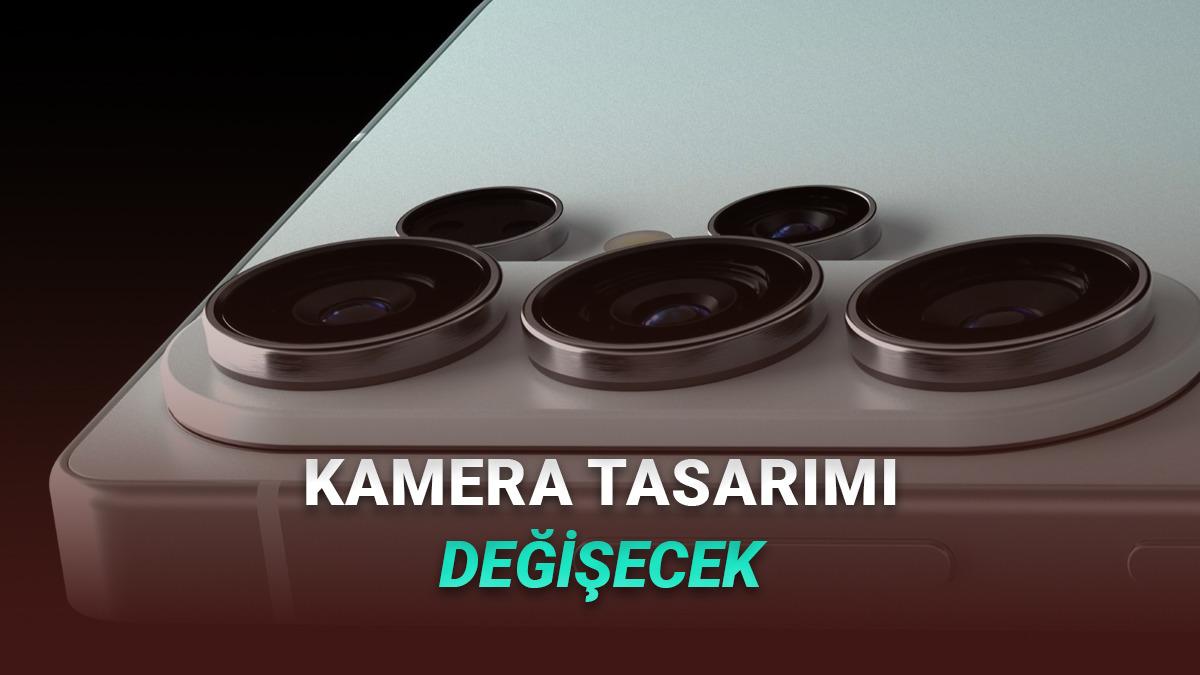 Samsung, Galaxy S27'de Yıllardır Aynı Kalan Kamera Tasarımını Değiştirmeyi Planlıyor