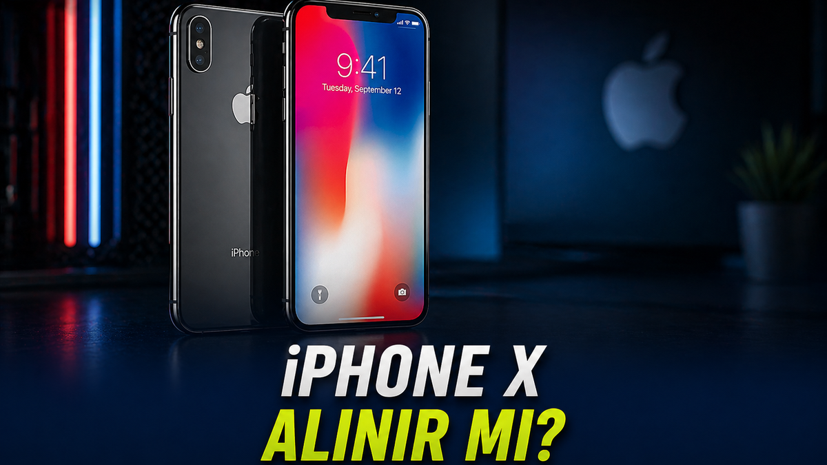 Yıl Olmuş 2026, 10 Yıl Önce Tanıtılan iPhone X Hâlâ Alınır mı?