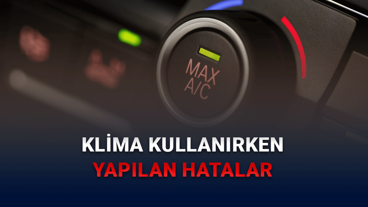 Havalar Isınmışken: Arabada Klima Kullanırken Sık Yaptığımız 8 Hata